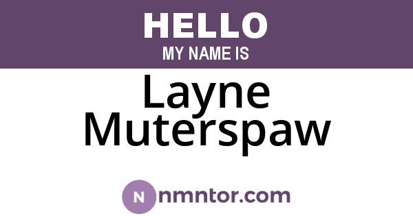 Layne Muterspaw