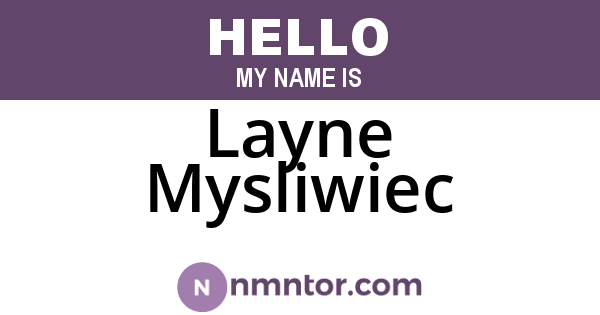 Layne Mysliwiec