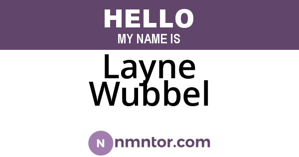 Layne Wubbel