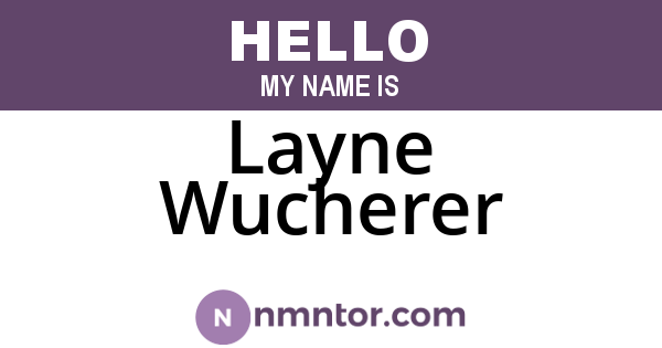 Layne Wucherer