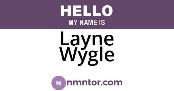 Layne Wygle