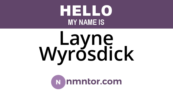 Layne Wyrosdick
