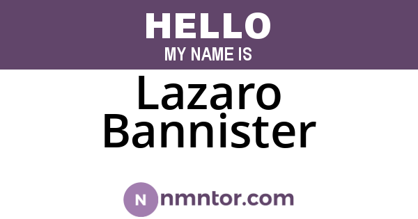 Lazaro Bannister