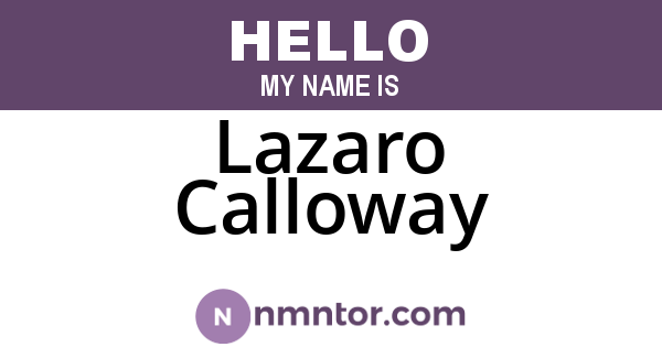Lazaro Calloway