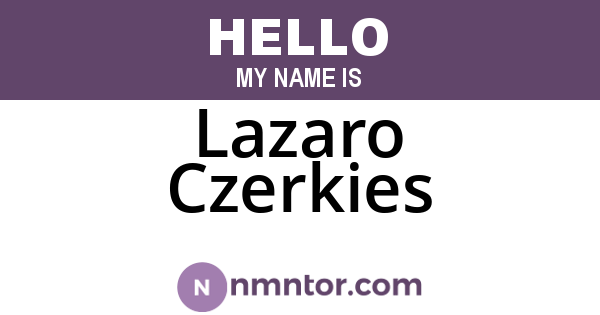 Lazaro Czerkies