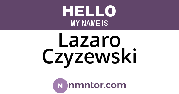 Lazaro Czyzewski