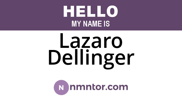 Lazaro Dellinger