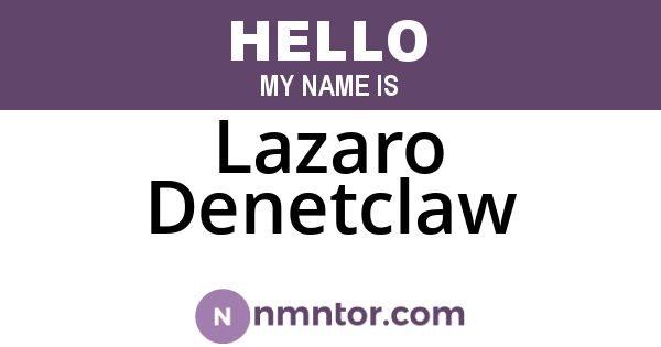 Lazaro Denetclaw