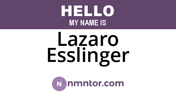 Lazaro Esslinger