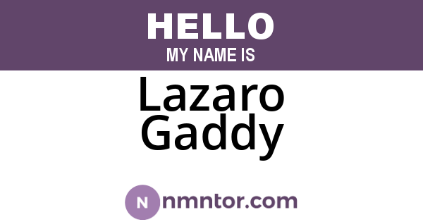 Lazaro Gaddy
