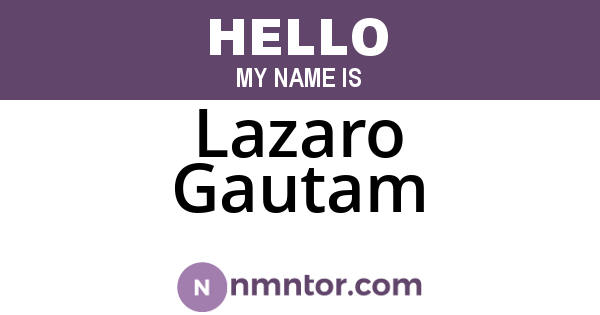 Lazaro Gautam