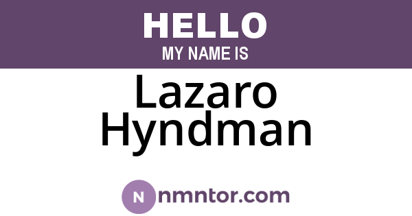 Lazaro Hyndman