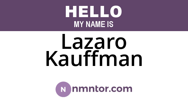 Lazaro Kauffman