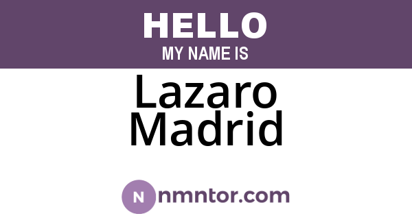 Lazaro Madrid