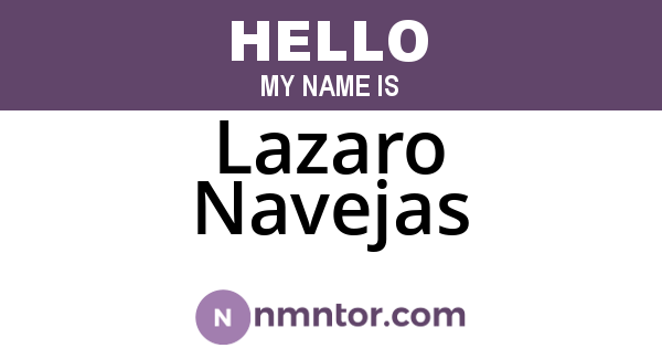 Lazaro Navejas