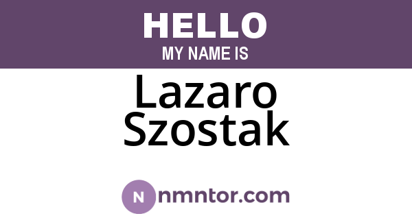 Lazaro Szostak