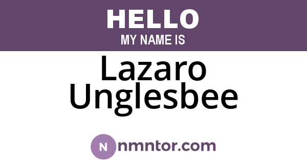 Lazaro Unglesbee