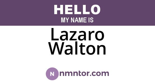 Lazaro Walton