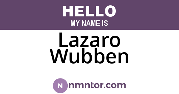 Lazaro Wubben