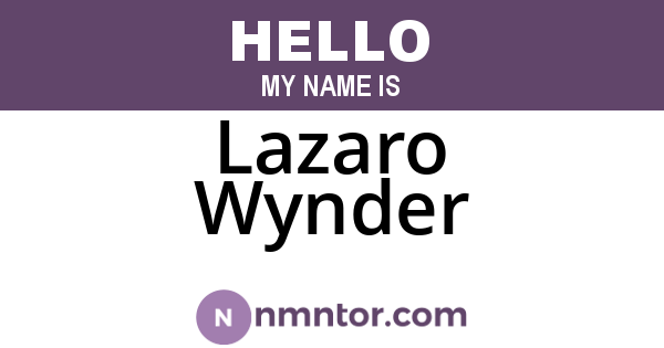 Lazaro Wynder