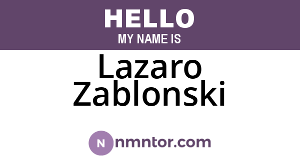 Lazaro Zablonski