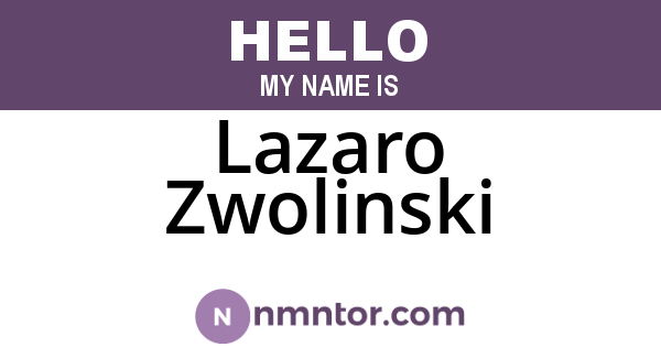 Lazaro Zwolinski