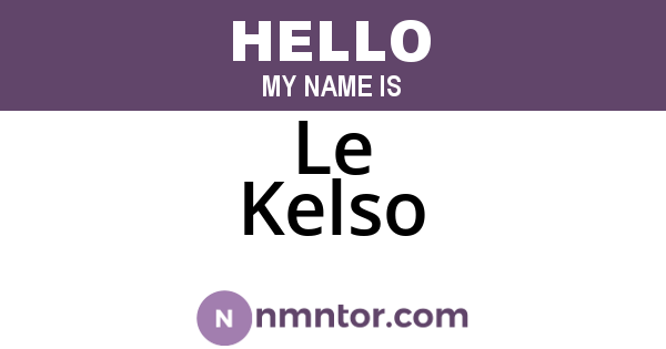 Le Kelso