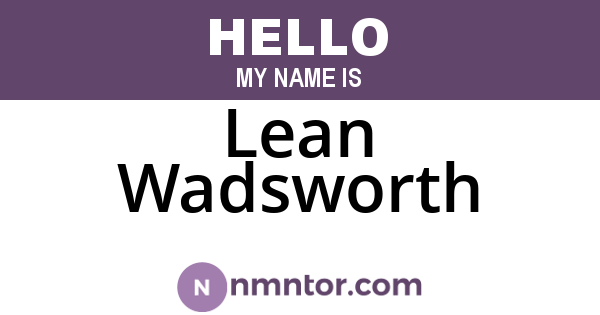 Lean Wadsworth