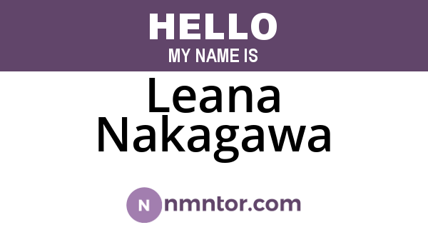 Leana Nakagawa