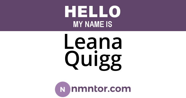 Leana Quigg