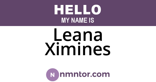 Leana Ximines