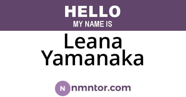 Leana Yamanaka