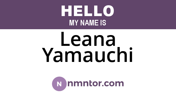Leana Yamauchi