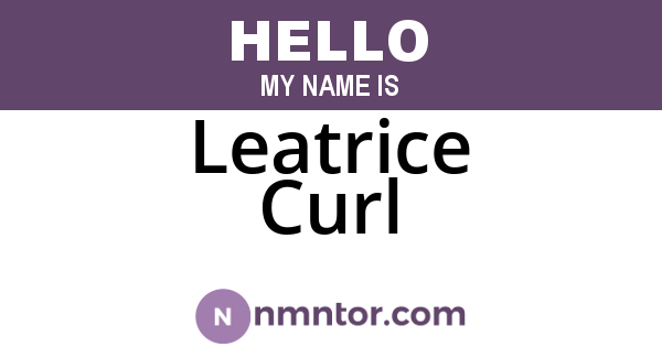 Leatrice Curl