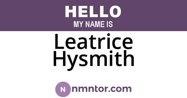 Leatrice Hysmith