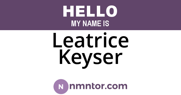Leatrice Keyser