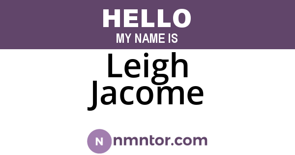 Leigh Jacome