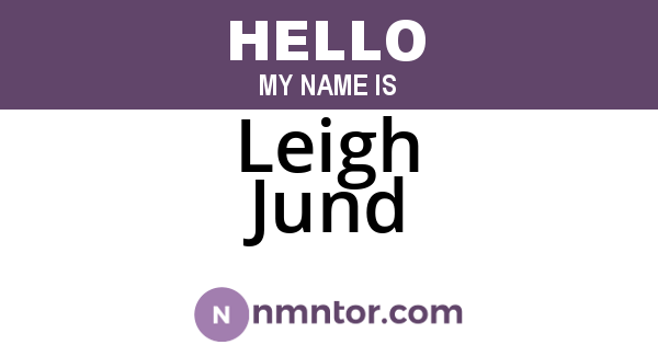 Leigh Jund