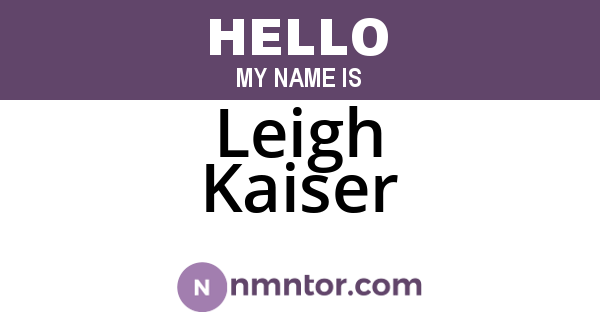 Leigh Kaiser