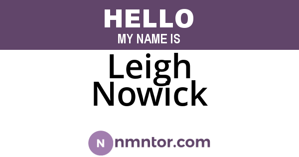Leigh Nowick
