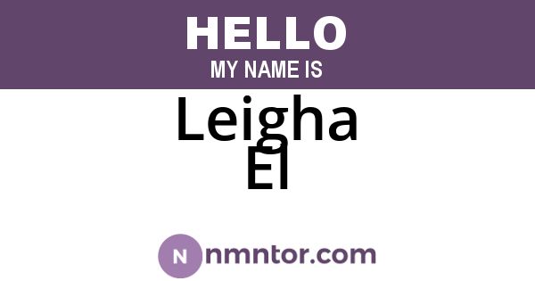Leigha El
