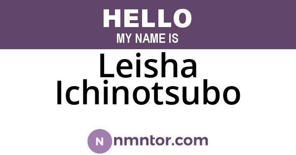 Leisha Ichinotsubo