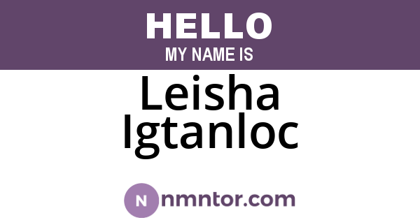 Leisha Igtanloc