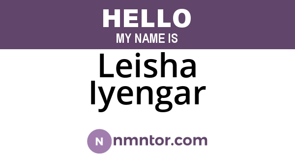 Leisha Iyengar