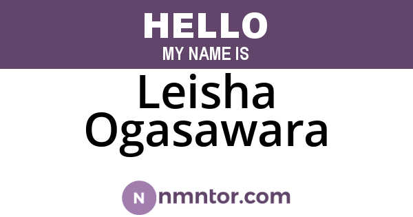 Leisha Ogasawara