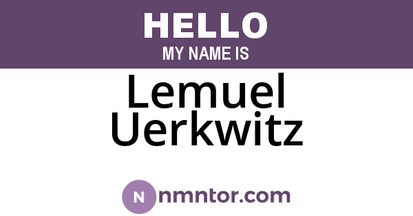 Lemuel Uerkwitz