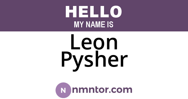 Leon Pysher