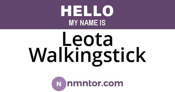 Leota Walkingstick