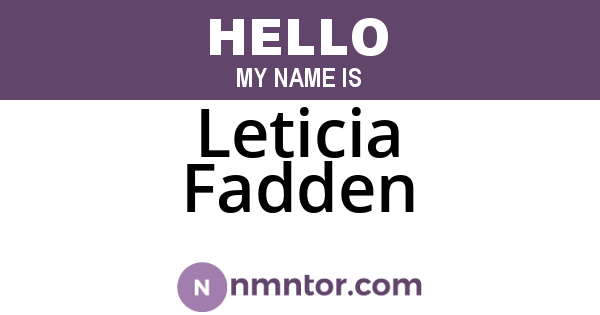 Leticia Fadden