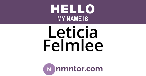 Leticia Felmlee